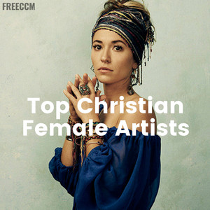 Top Christian Female Artists